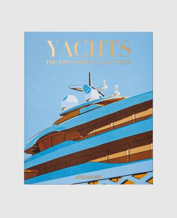 Книга YACHTS THE IMPOSSIBLЕ COLLECTION Книга YACHTS THE IMPOSSIBLЕ COLLECTION