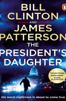 The PresidentS Daughter : The #1 Sunday Times Bestseller
