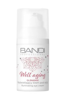 Осветляющий крем для кожи вокруг глаз Bandi Professional Well Aging Illuminating Eye Cream, 30 мл