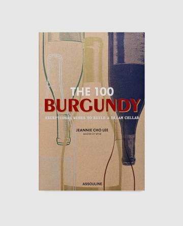 Книга The 100 Burgundy: Exceptional Wines to Build a Dream Cellar