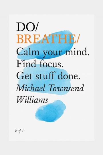 Книга home & lifestyle Do Breathe by Michael Townsend Williams, English Книга home & lifestyle Do Breathe by Michael Townsend Williams, English