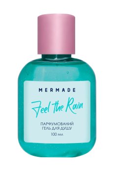 Парфюмированный гель для душа Mermade Feel The Rain женский, 100 мл